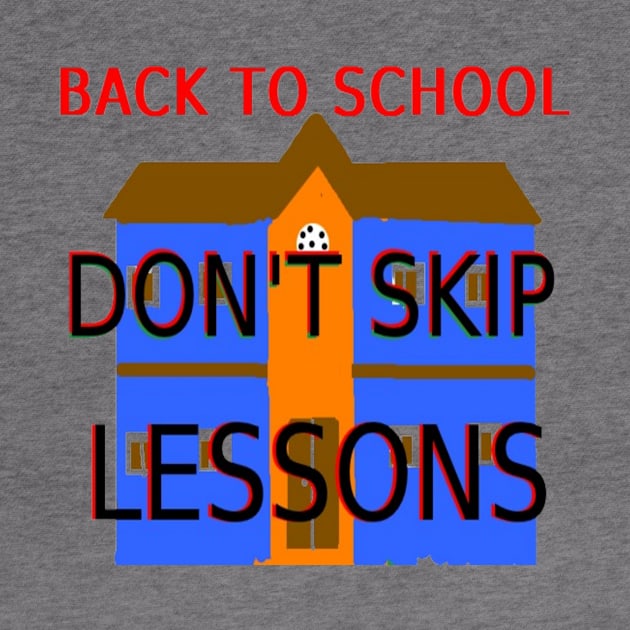 Don't Skip Lessons illustration on Light Blue Background by 2triadstore